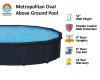 Metropolitan by Lake Effect Pools® Oval Above Ground Pool Kit