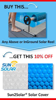 Save 10% off Solar Reels with Purchase of a Solar Cover + Free Shipping & Handling on Orders Over $30
